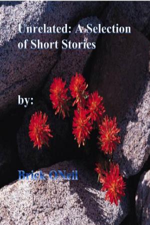 Cover of Unrelated: A Selection of Short Stories