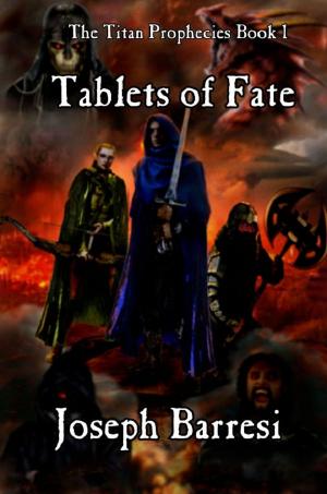 Book cover of The Titan Prophecies Book 1: Tablets of Fate