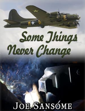 Cover of the book Some Things Never Change by Michele G Miller