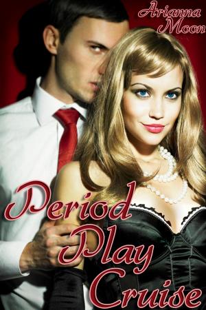 Cover of the book Period Play Cruise (Menstruation Erotica) by Beth Sadler