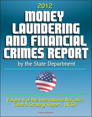 Cover of 2012 Money Laundering and Financial Crimes Report by the State Department (Volume II of the International Narcotics Control Strategy Report - INCSR)