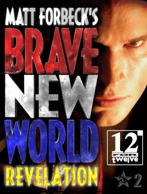 Book cover of Matt Forbeck's Brave New World: Revelation