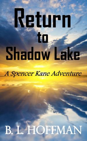 Book cover of Return to Shadow Lake: A Spencer Kane Adventure REVISED Edition