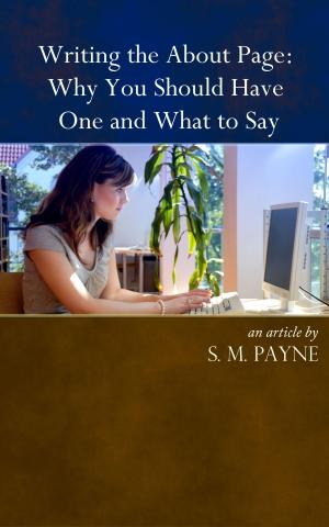Cover of the book Writing the About Page: Why You Need One and What to Say by Stephen C Norton