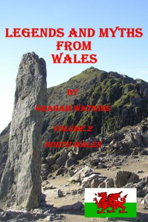 Book cover of Legends and Myths from North Wales