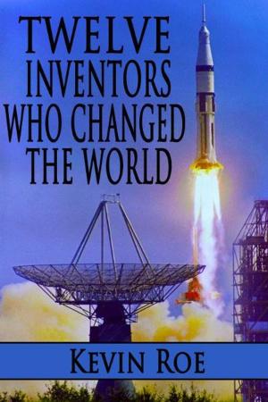 Cover of the book Twelve Inventors Who Changed the World by Rory Miller