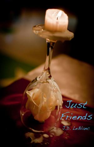 Cover of the book Just Friends by Dorah Blume