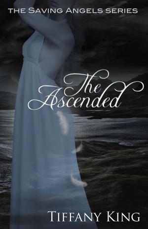 Cover of The Ascended (The Saving Angels book 3)