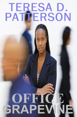 Cover of the book Office Grapevine by Teresa D. Patterson