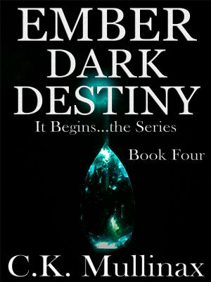 Cover of Ember Dark Destiny (Book Four)