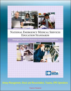 Cover of National Emergency Medical Services Education Standards: Emergency Medical Technician Instructional Guidelines - Airway Management, Shock and Resuscitation, Trauma, EMS Operations
