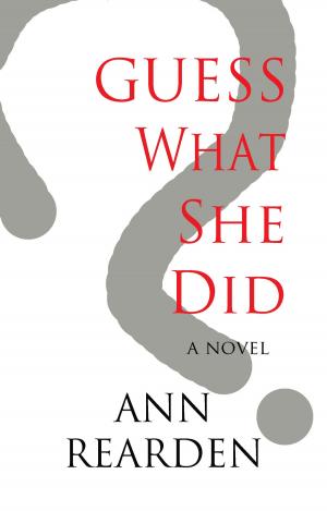 bigCover of the book Guess What She Did by 