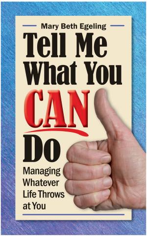 Cover of the book Tell Me What You CAN Do by Katherine McFarland