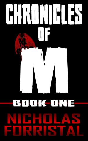Cover of the book Chronicles of M (Book 1) by Freya Barker