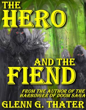 bigCover of the book The Hero and the Fiend (An Epic Fantasy Novelette) by 