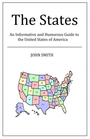 Cover of the book The States: An Informative and Humorous Guide to the United States of America by Michelle Carkner, Michelle Arseneault
