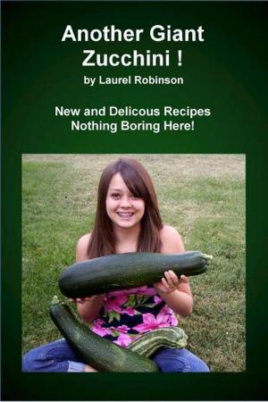 Book cover of Another Giant Zucchini!