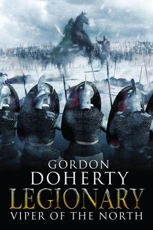 Cover of the book Legionary: Viper of the North (Legionary 2) by Jennifer H. Westall