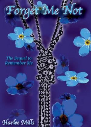 Cover of the book Forget Me Not by Catherine Love