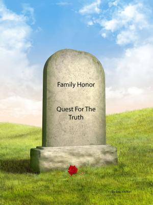 Cover of the book Family Honor Quest for the Truth by Yosef Gotlieb
