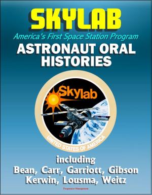 Cover of Skylab, America's First Space Station Program: Astronaut Oral Histories, including Bean, Carr, Garriott, Gibson, Kerwin, Lousma, Weitz