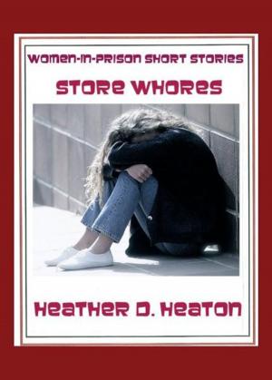 Cover of the book Women-in-Prison Short Stories: Store Whores by Havelock Ellis