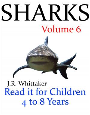 Cover of the book Sharks (Read it book for Children 4 to 8 years) by J. R. Whittaker