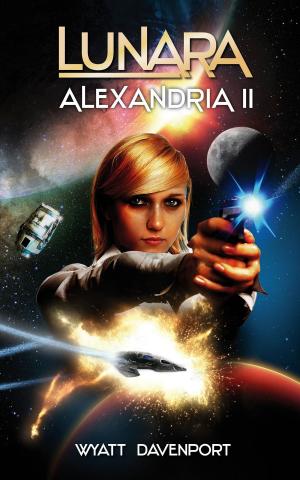 Cover of the book Lunara: Alexandria II by Sena Quaren, Alexander M Zoltai
