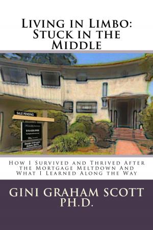 Cover of the book Living in Limbo: Stuck in the Middle by Gini Graham Scott Ph.D.