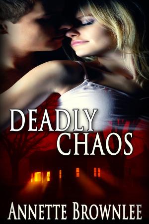 Cover of the book Deadly Chaos by Brooke Brennan