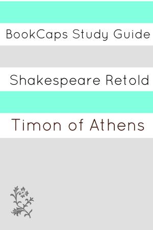 Book cover of Timon of Athens In Plain and Simple English (A Modern Translation and the Original Version)