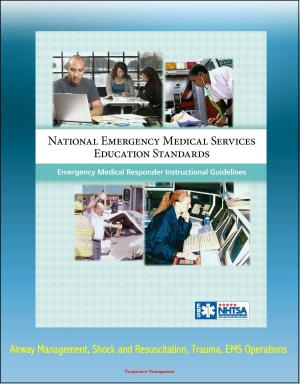 Cover of National Emergency Medical Services Education Standards Emergency Medical Responder Instructional Guidelines: Airway Management, Shock and Resuscitation, Trauma, EMS Operations