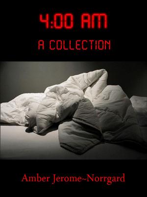Cover of 4 a.m. A Collection
