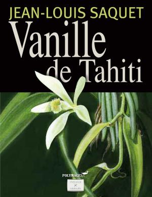 Cover of Vanille de Tahiti [Illustré]