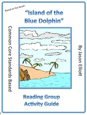 Cover of the book Island of the Blue Dolphins Reading Group Activity Guide by Jason Elliott