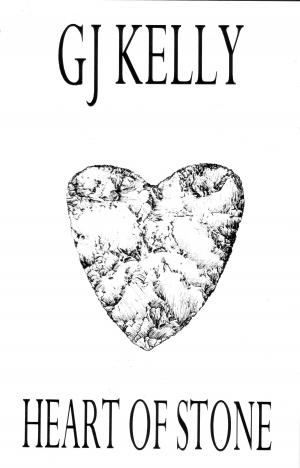 Cover of the book Heart of Stone by GJ Kelly