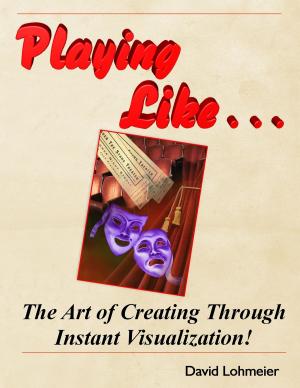Cover of the book Playing Like . . . by Paulo Sergio de Camargo