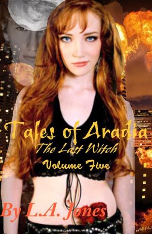 Book cover of Tales of Aradia The Last Witch Volume 5