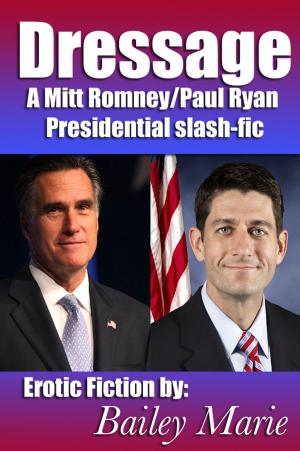 Cover of the book Dressage: A Mitt Romney/Paul Ryan Presidential Slash-fic by Salvatore Uccheddu