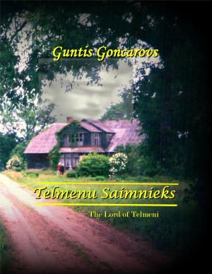 Cover of the book Telmenu Saimnieks: The Lord of Telmeni by Albert de Broglie