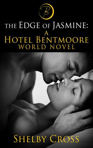 Cover of the book The Edge of Jasmine: A Hotel Bentmoore World Novel (BDSM Romance) by Maggie May