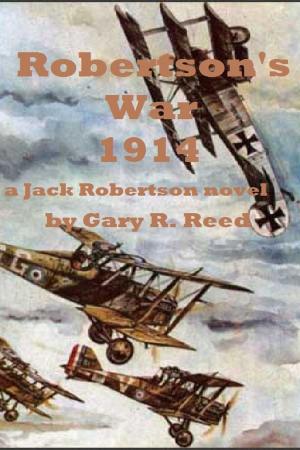 Cover of Robertson's War 1914-a Jack Robertson novel