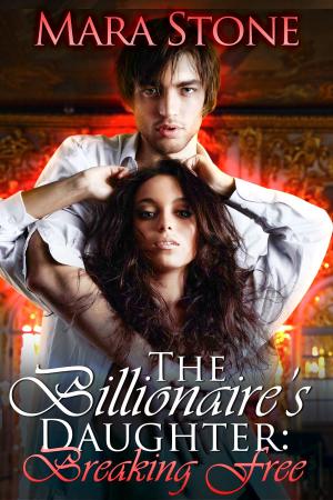 Book cover of The Billionaire's Daughter Breaking Free (BDSM Erotic Romance)