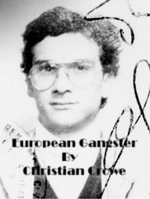 Cover of European Gangster by Christian Crowe, Christian Crowe