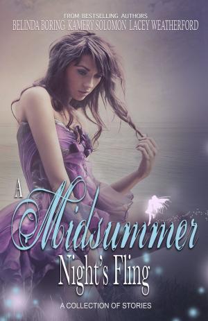 Book cover of A Midsummer Night's Fling: Belinda Boring, Kamery Solomon, Lacey Weatherford