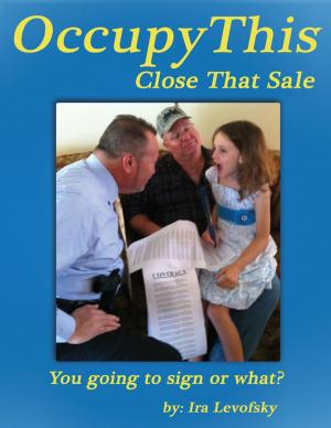 Cover of Occupy This! Close That Sale