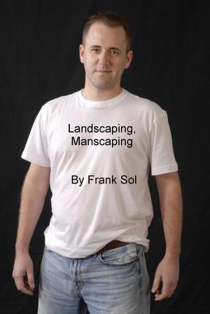 Cover of the book Landscaping, Manscaping by C. B. Sinclair