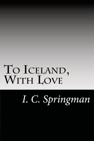 Cover of the book To Iceland, With Love by Matt Larkin