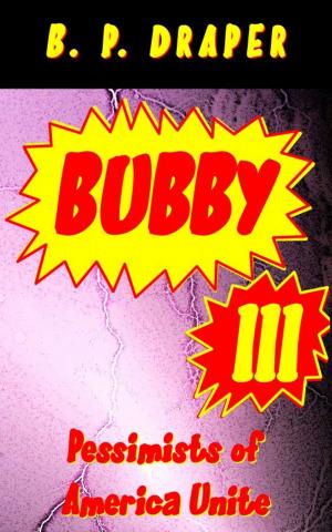 Cover of Bubby III: Pessimists of America Unite