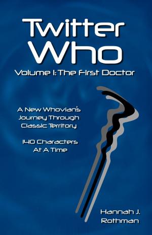 Book cover of Twitter Who Volume 1: The First Doctor